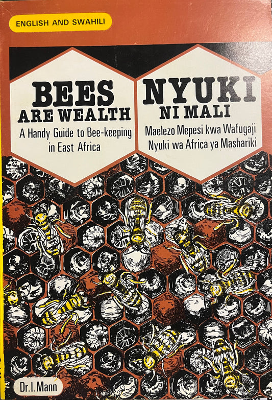 BEES ARE WEALTH By Dr. I. Mann