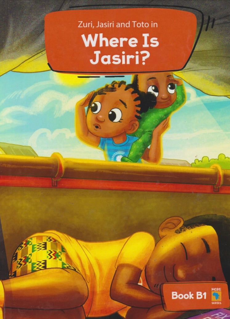 WHERE IS JASIRI: Book B1 By More Africa Series