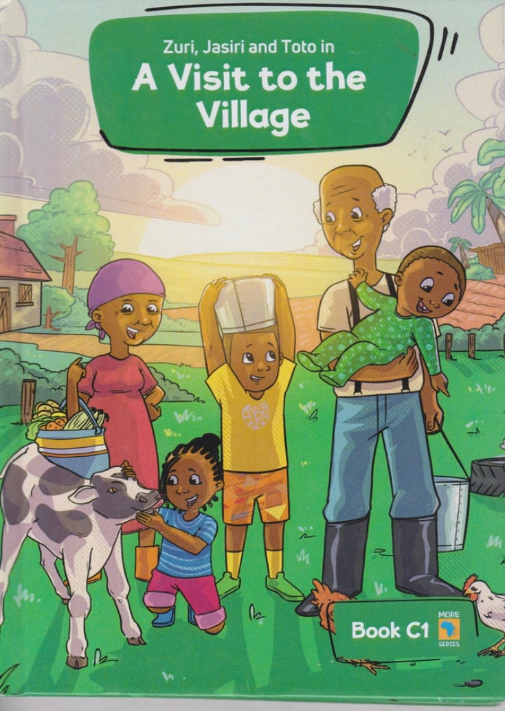 A VISIT TO THE VILLAGE: Book C1 By More Africa Series