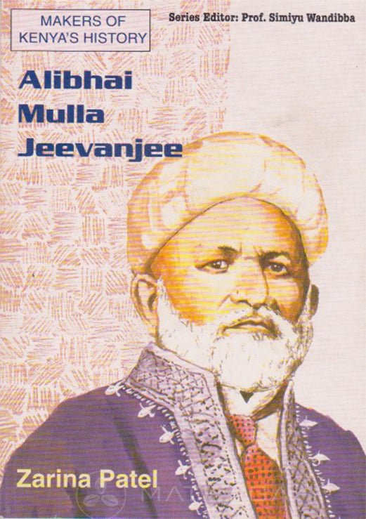 ALIBHAI MULLA JEEVANJEE By Zarina Patel