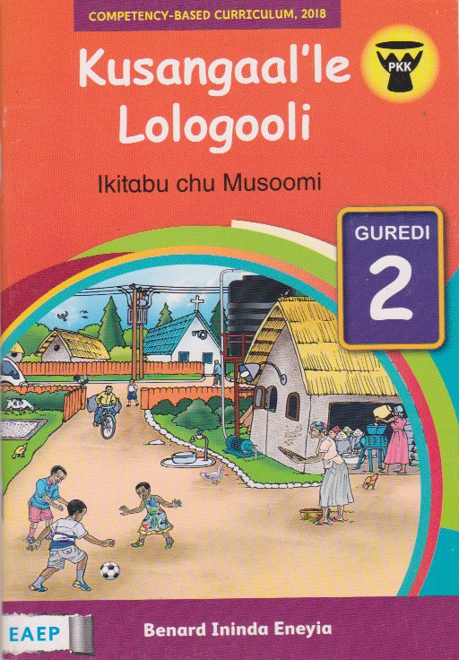 KUSANGAAL'LE LOLOGOOLI Grade 02 By Bernard Ininda Eneyia