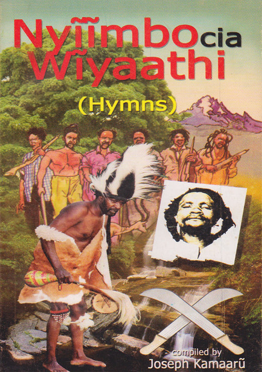 NYĪĪMBO CIA WĪYAATHI by Joseph Kamarū