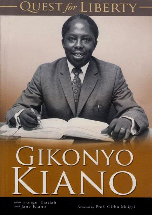 QUEST FOR LIBERTY by Gīkonyo Kīano