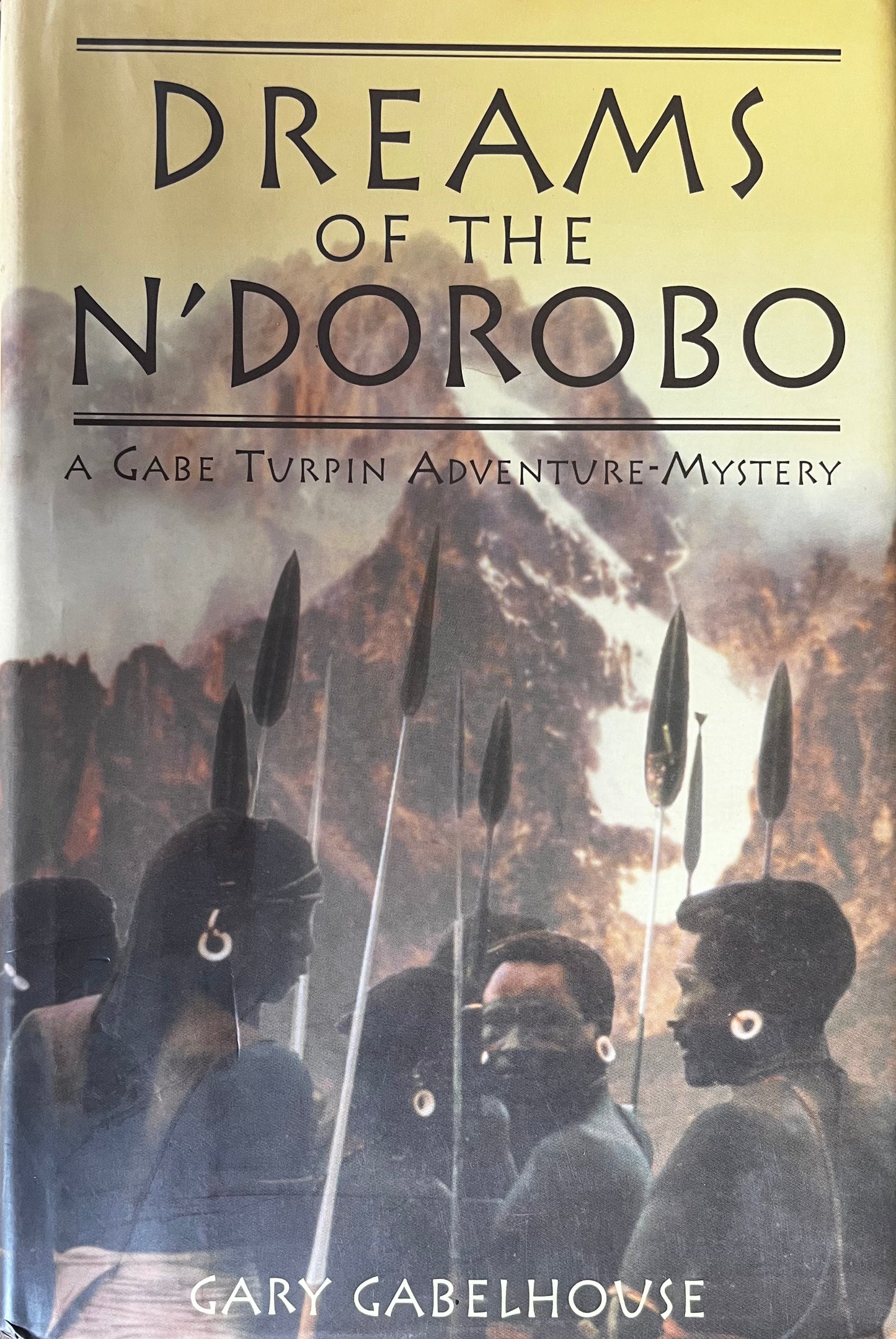 DREAMS OF THE N’DOROBO By Gary Gabelhouse