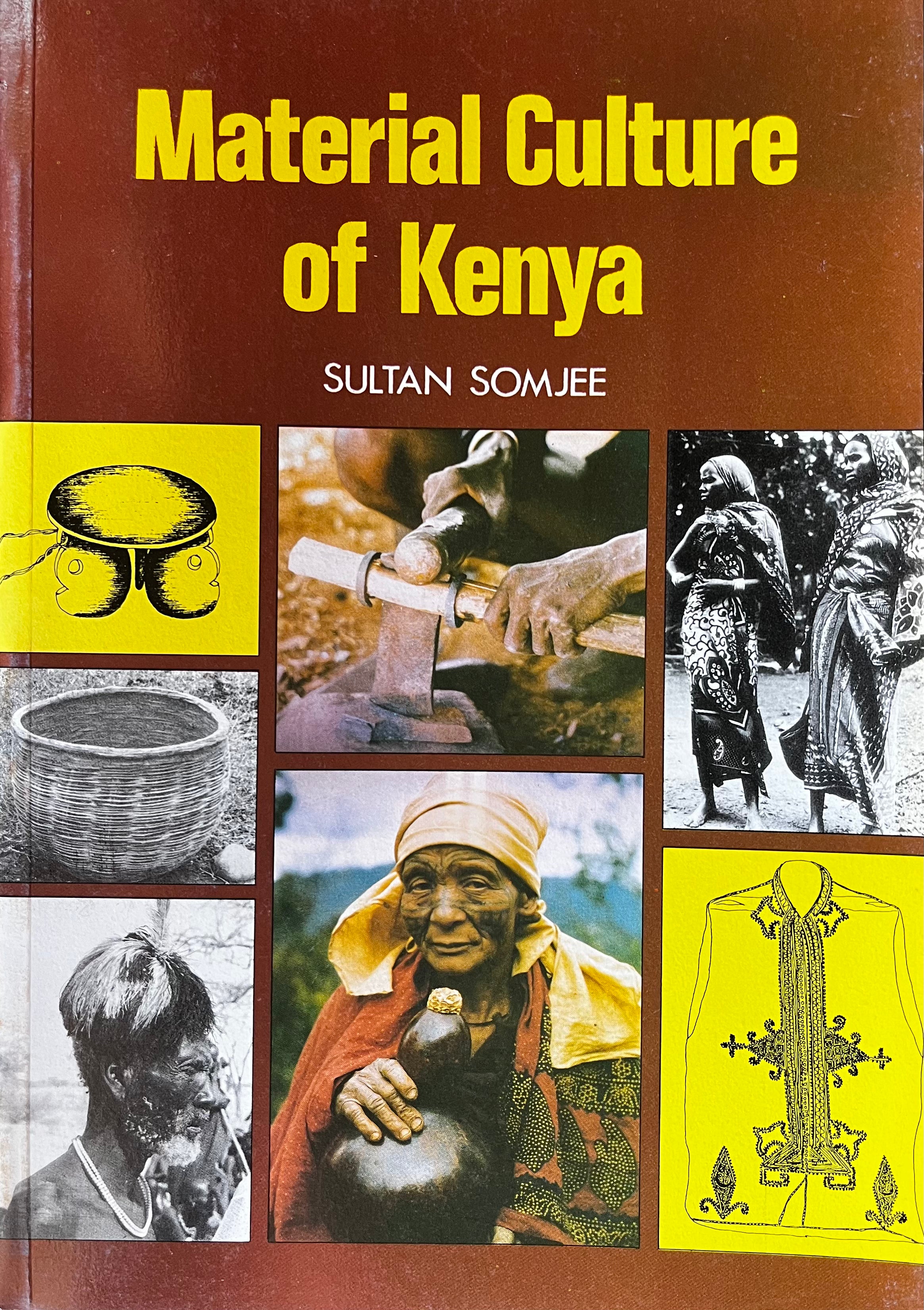 MATERIAL CULTURE OF KENYA By Sultan Somjee – MATHAGA