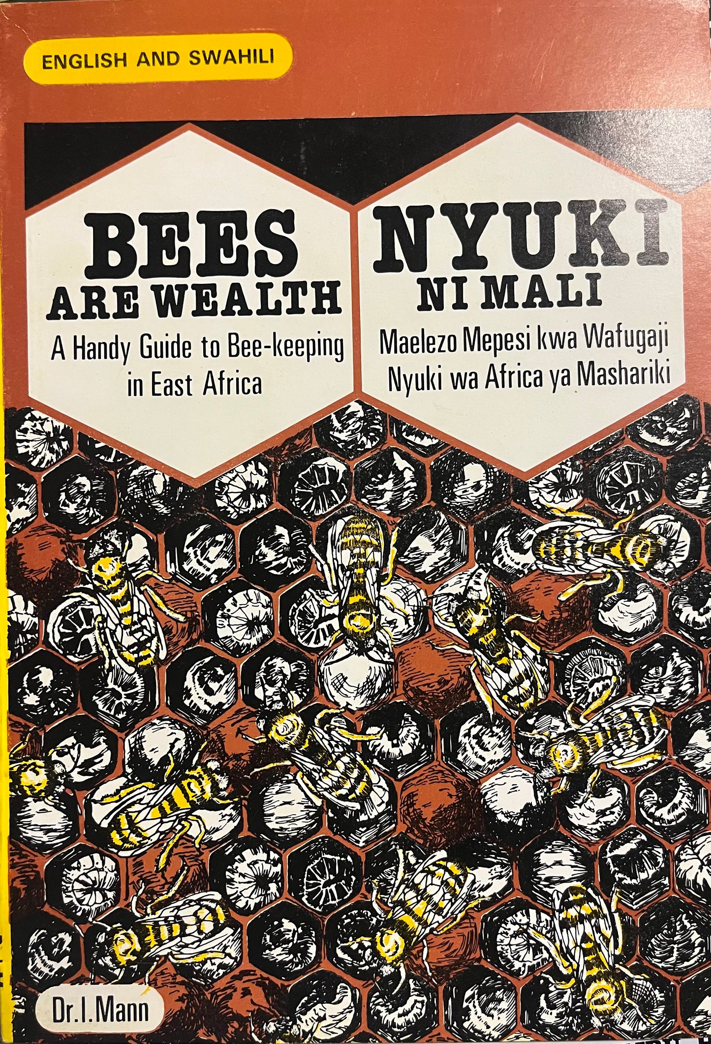 BEES ARE WEALTH By Dr. I. Mann
