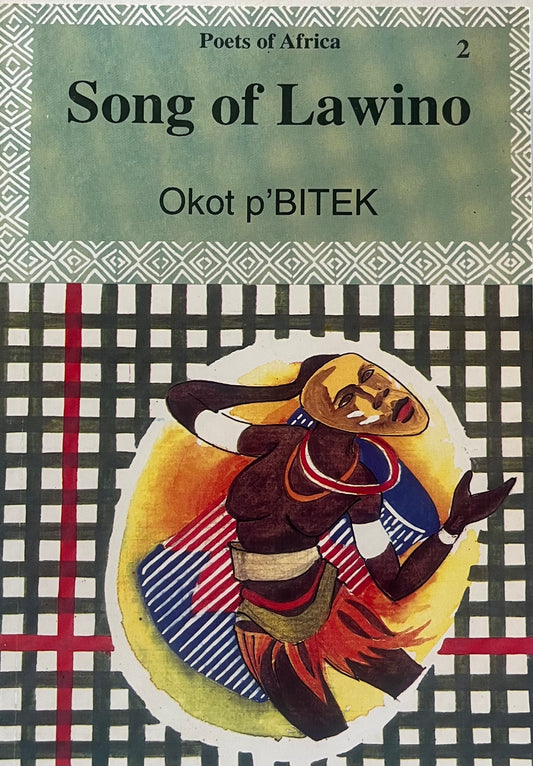 SONG OF LAWINO BY Okot Bitek