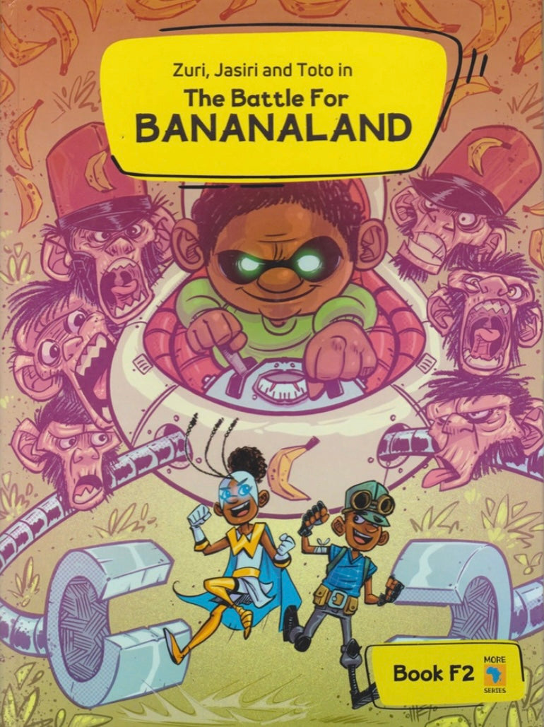 THE BATTLE FOR BANANALAND: Book F2 By More Africa Series – MATHAGA