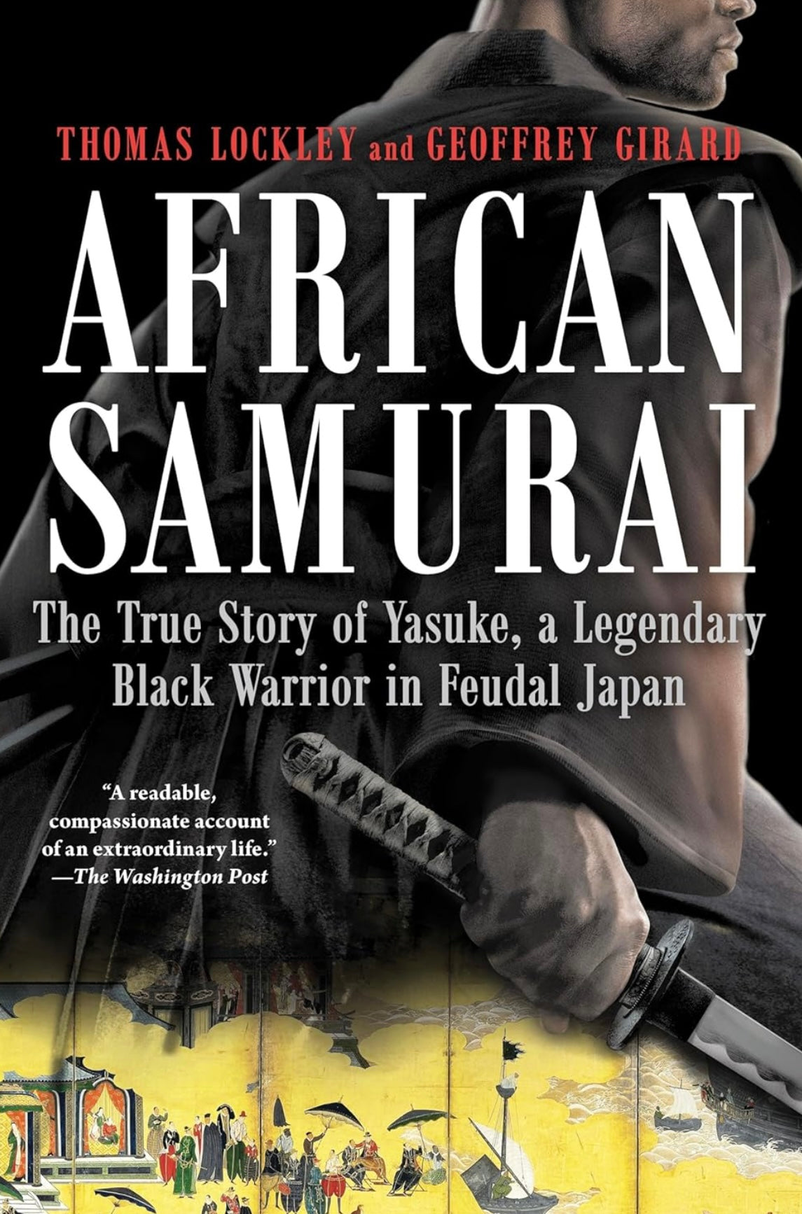 AFRICAN SAMURAI: The Trus Story od Yasuke, A Legenday Ballack Warrior ...