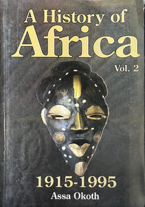 A HISTORY OF AFRICA Vol 2 by Assa Okoth