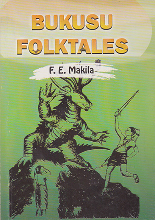 BUKUSU FOLKTALES By F.E Makila