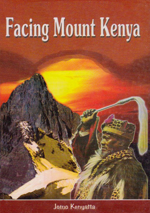 FACING MOUNT KENYA By Jomo Kenyatta