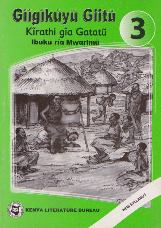 GĪĪGĪKŪYŪ GIITŪ - Teacher's Guide - Grade 3 By Margaret Mūthoni