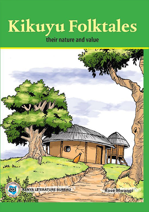 KIKUYU FOLKTALES by Rose Mwangi