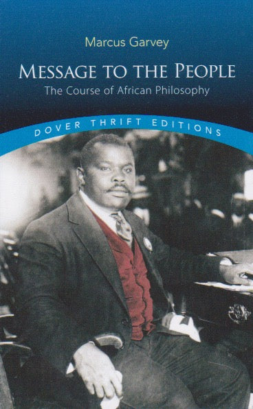 MESSAGE TO THE PEOPLE By Marcus Garvey