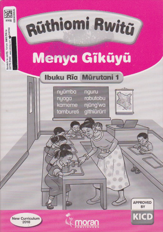 RŪTHIOMI RWITŪ - Menya Gīkūyū - Teacher's Guide Grade 1