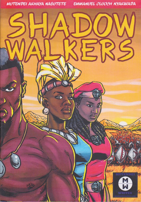 SHADOW WALKERS By Mutendei Akhaya Nabutete