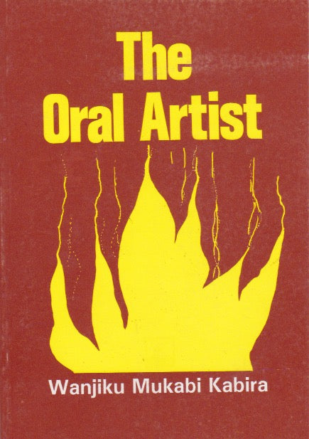 THE ORAL ARTIST By Wanjiku Mukabi Kabira