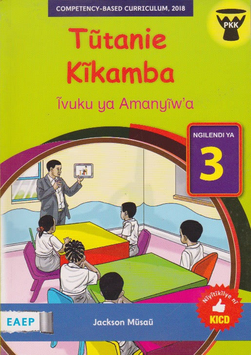 TUTANIE KIKAMBA Grade 03 By Yahya Mutuku