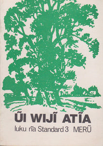 UI WIJI ATIA Iuku ria Standard 3 MERU