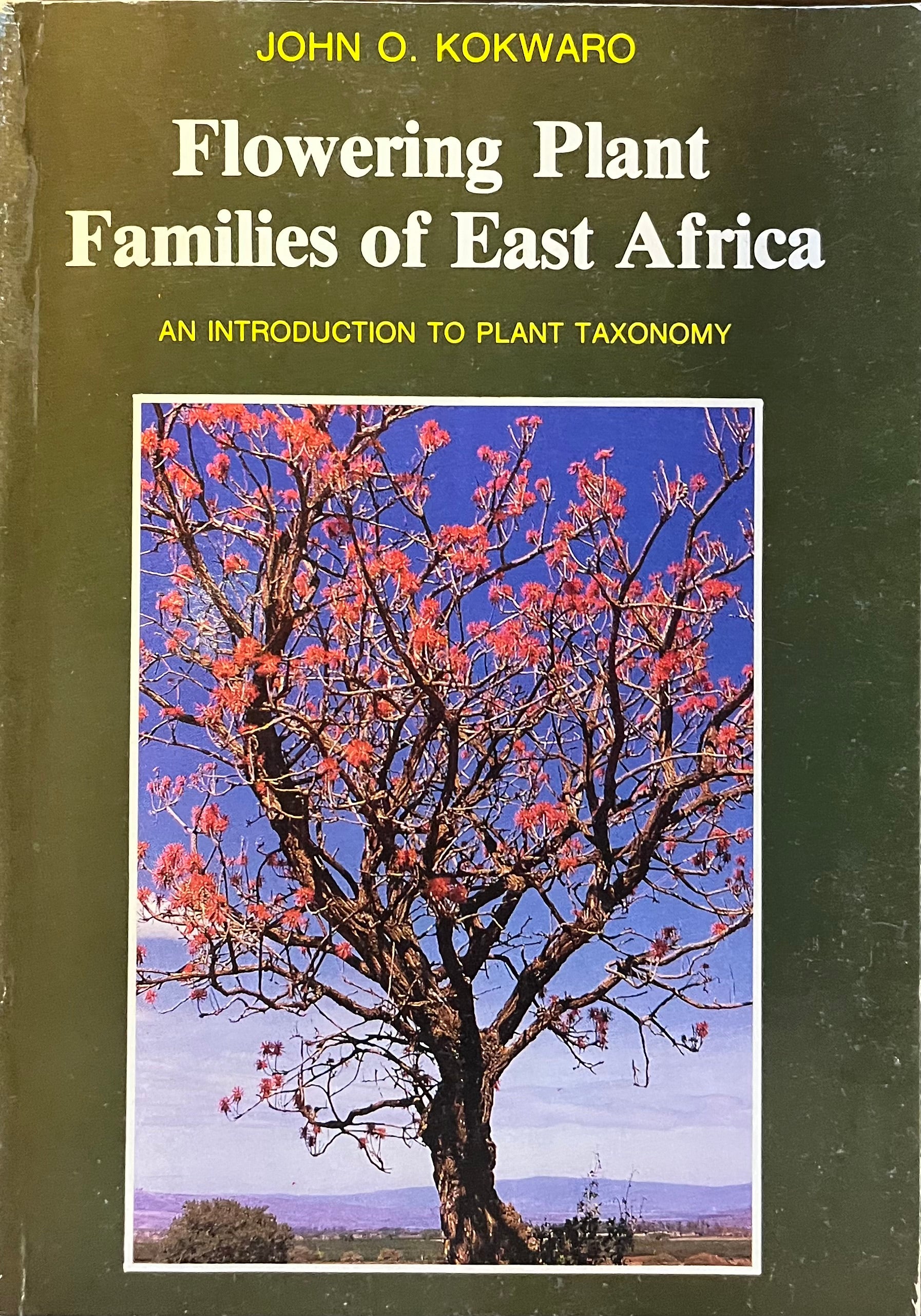 FLOWERING PLANT FAMILIES OF EAST AFRICAN By John O. Kokwaro – MATHAGA