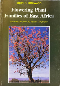 FLOWERING PLANT FAMILIES OF EAST AFRICAN By John O. Kokwaro