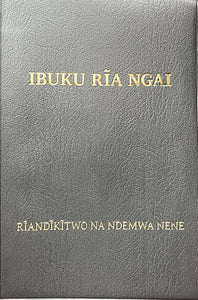 IBUKU RĪA NGAI - RĪANDĪKĪTEO NA NDEMWA NENE (GIKUYU BIBLE - WITH LARGE FONT)