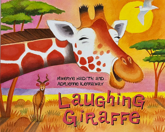 LAUGHING GIRAFFE By Mwenye Hadithi