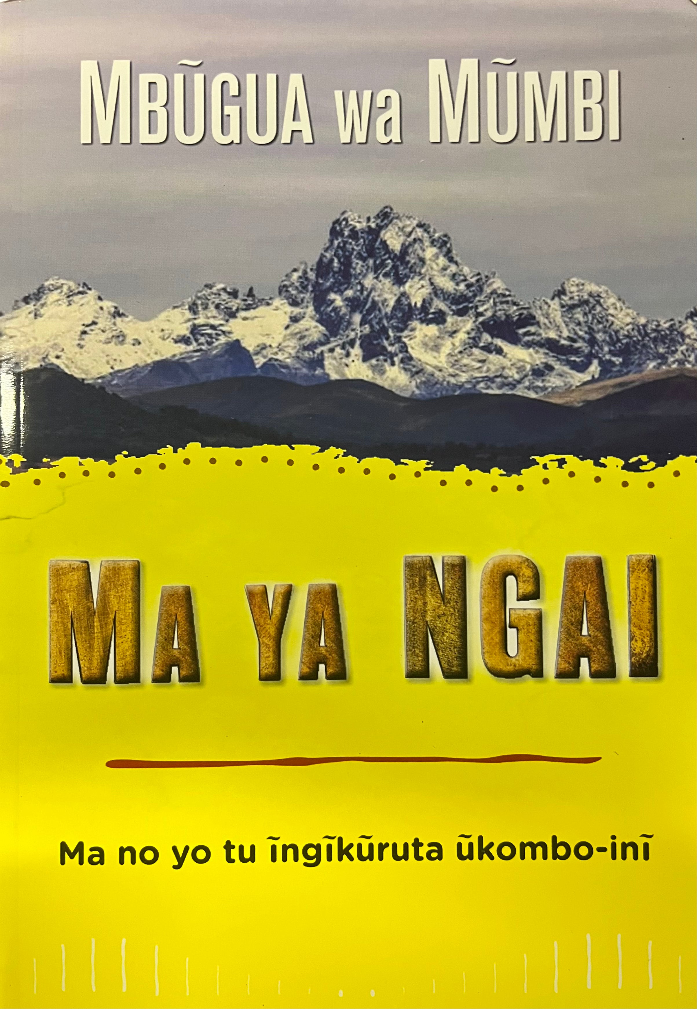 MA YA NGAI By Mbugua wa Mumbi – MATHAGA