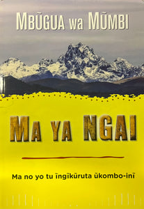 MA YA NGAI By Mbugua wa Mumbi