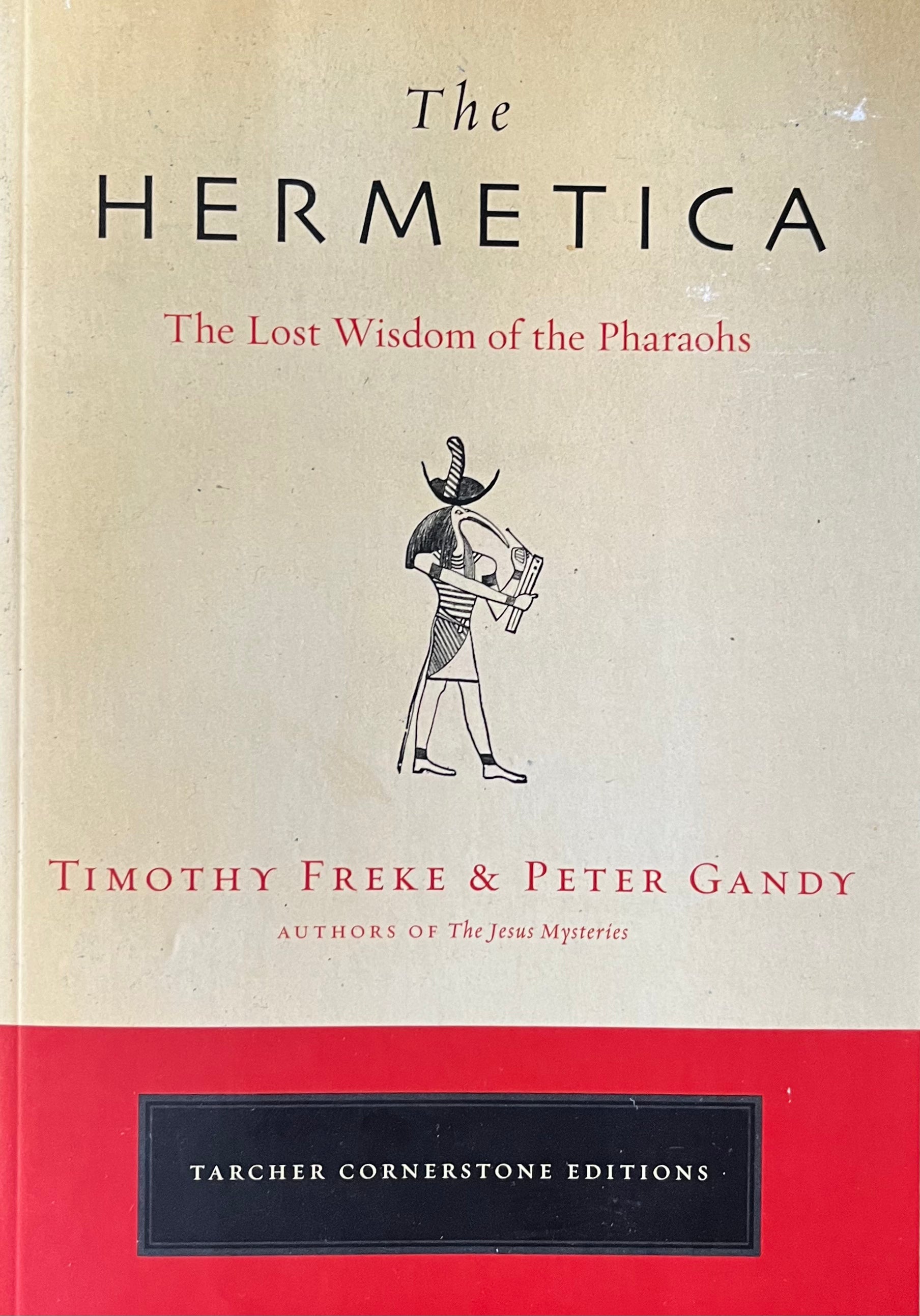 THE HERMETICA - The Lost Wisdom of The Pharaohs by Timothy Freke – MATHAGA