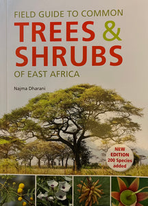 TREES AND SHRUBS OF EAST AFRICA By Najma Dharani