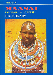 MAASAI LANGUAGE AND CULTURE By Frans Mol
